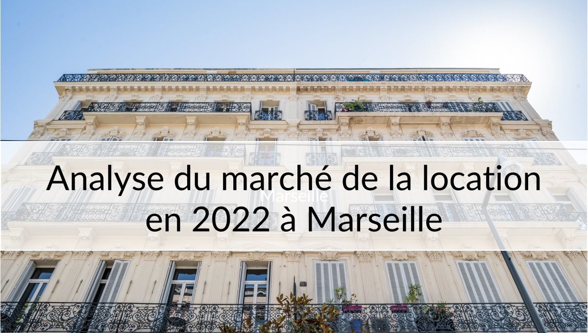 Etude sur le marché de la location à Marseille en 2022